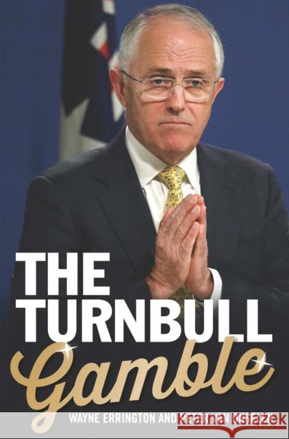 Turnbull's Gamble Wayne Errington, Peter van Onselen 9780522870732