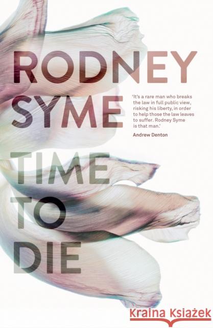 Time to Die Rodney Syme 9780522870930