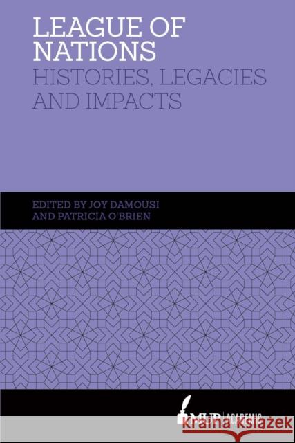 League of Nations: Histories, Legacies and Impact Damousi, Joy 9780522872521