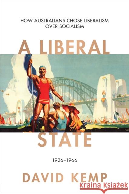 A Liberal State David Kemp 9780522873443 Melbourne University Press