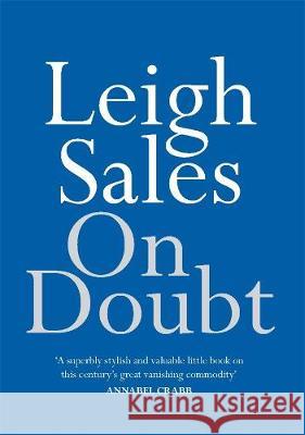 On Doubt (Signed by Leigh Sales) Leigh Sales 9780522873566