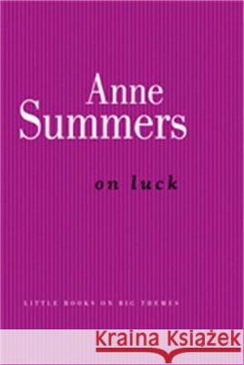 On Luck Anne Summers 9780522874044