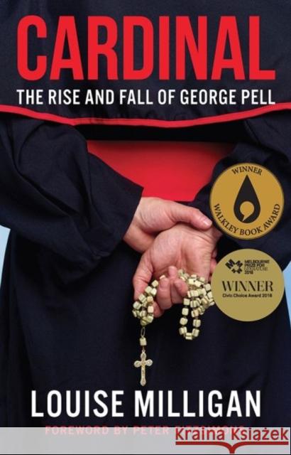 Cardinal: The Rise and Fall of George Pell Louise Milligan 9780522874600