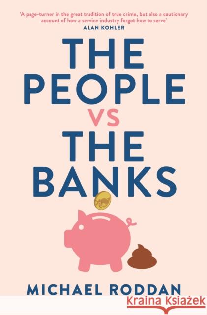 The People Vs the Banks Roddan, Michael 9780522875188 Eurospan (JL)