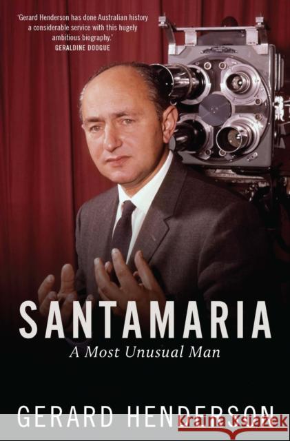 Santamaria: A Most Unusual Man Gerard Henderson 9780522875775 Eurospan (JL)