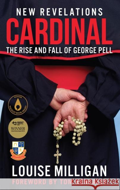 Cardinal: The Rise and Fall of George Pell Louise Milligan 9780522875997