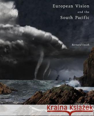 European Vision and the South Pacific: Volume 3 Palmer, Sheridan 9780522876895 Melbourne University Press