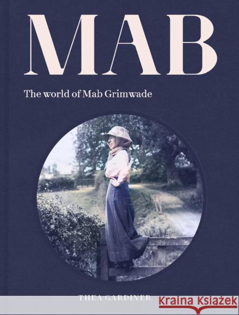 The World of Mab Grimwade Thea Gardiner 9780522878905