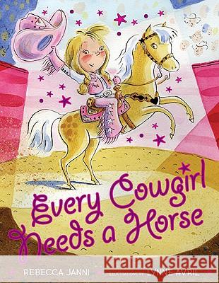 Every Cowgirl Needs a Horse Rebecca Janni 9780525421641