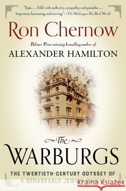 The Warburgs: The Twentieth-Century Odyssey of a Remarkable Jewish Family Chernow, Ron 9780525431831 Vintage