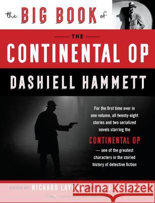 The Big Book of the Continental Op Dashiell Hammett Richard Layman Julie M. Rivett 9780525432951