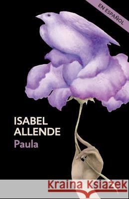 Paula(spanish Edition) Allende, Isabel 9780525433507