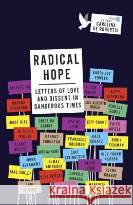 Radical Hope: Letters of Love and Dissent in Dangerous Times De Robertis, Carolina 9780525435136 Vintage