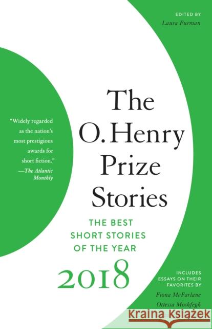 The O. Henry Prize Stories 2018 Furman, Laura 9780525436584