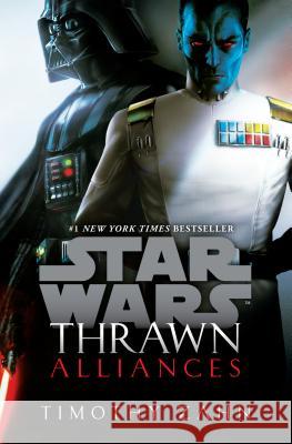 Thrawn: Alliances (Star Wars) Timothy Zahn 9780525480488