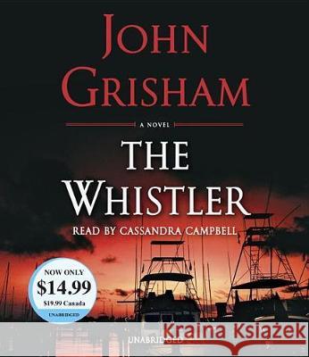 The Whistler Grisham, John 9780525492856 Random House Audio Publishing Group