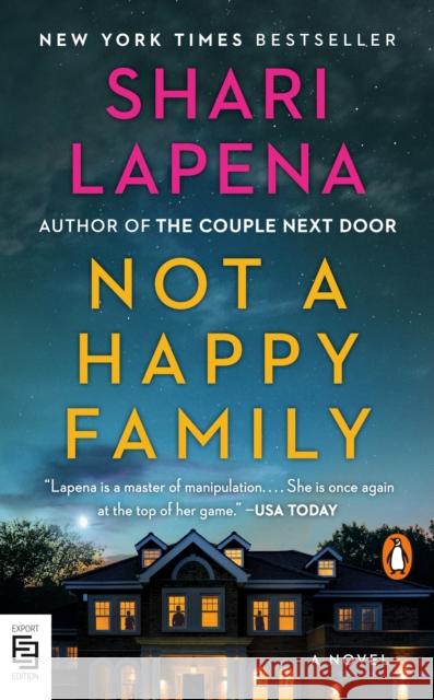 Not a Happy Family: A Novel Shari Lapena 9780525508427 Penguin Publishing Group