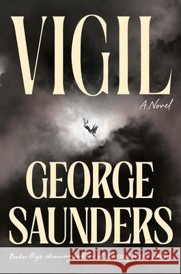 Vigil George Saunders 9780525509622