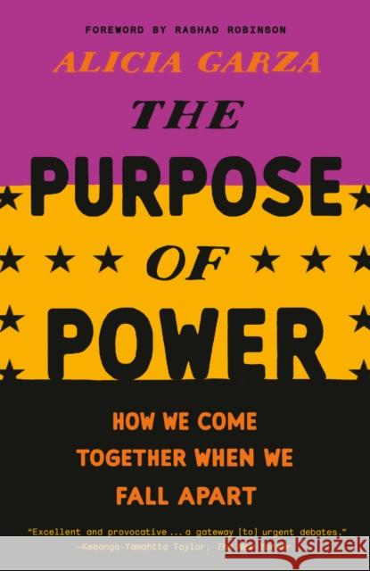 Purpose of Power Alicia Garza 9780525509707