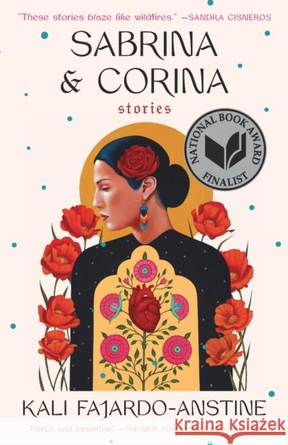 Sabrina and Corina: Stories Kali Fajardo-Anstine 9780525511304 Random House USA Inc