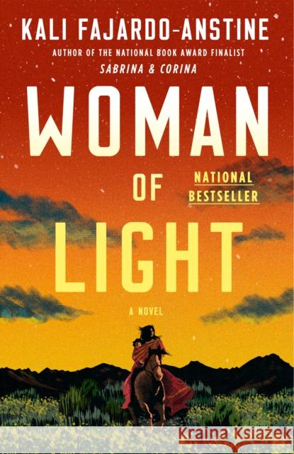 Woman of Light: A Novel Kali Fajardo-Anstine 9780525511335 One World