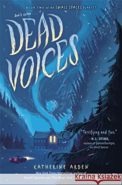 Dead Voices Katherine Arden 9780525515050 G.P. Putnam's Sons Books for Young Readers