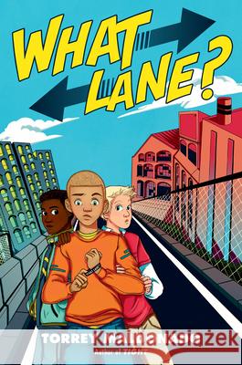 What Lane? Torrey Maldonado 9780525518433 Nancy Paulsen Books