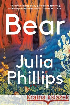 Bear Julia Phillips 9780525520436 Hogarth Press