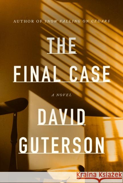 The Final Case: A novel David Guterson 9780525521327