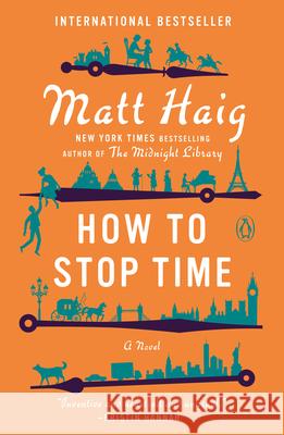 How to Stop Time Matt Haig 9780525522898 Penguin Books