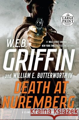 Death at Nuremberg W.E.B. Griffin, William E. Butterworth 9780525524274