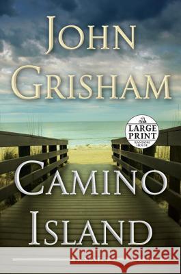 Camino Island John Grisham 9780525527459 Random House Large Print Publishing