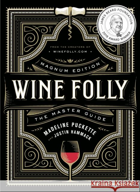 Wine Folly: Magnum Edition: The Master Guide Puckette, Madeline 9780525533894 