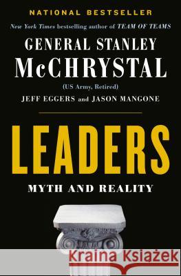 Leaders: Myth and Reality McChrystal, Stanley 9780525534372 Portfolio