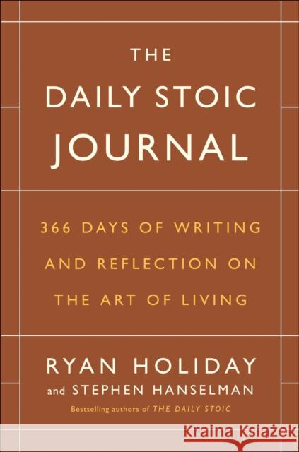 Daily Stoic Journal Stephen Hanselman 9780525534396 Penguin Publishing Group
