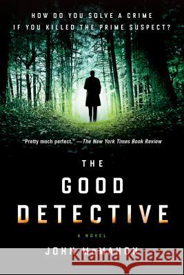 The Good Detective John McMahon 9780525535546