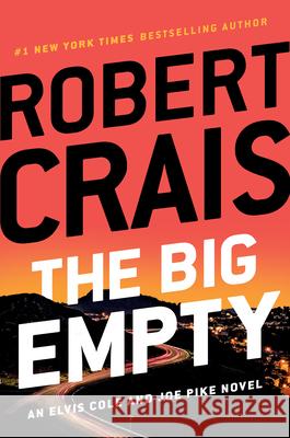 The Big Empty Robert Crais 9780525535768