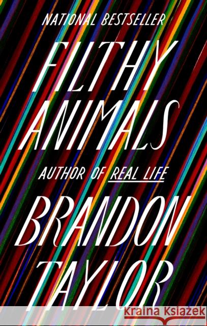 Filthy Animals Taylor, Brandon 9780525538912 Riverhead Books
