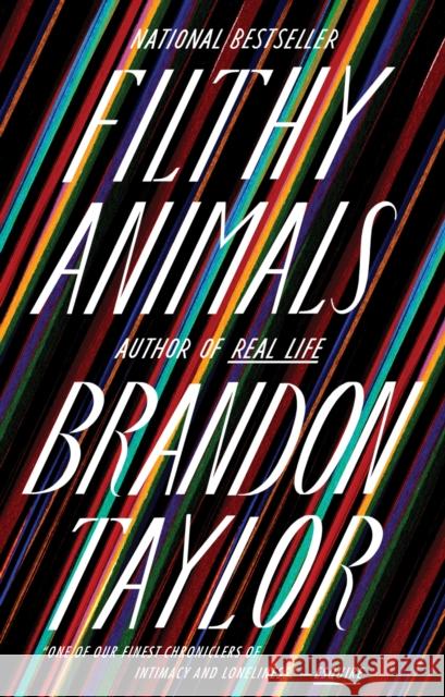 Filthy Animals Brandon Taylor 9780525538929