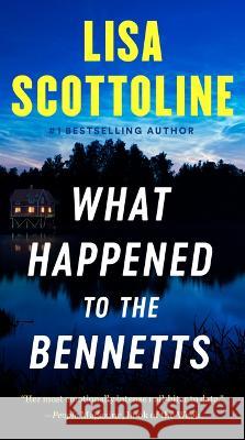 What Happened to the Bennetts Lisa Scottoline 9780525539698 G.P. Putnam's Sons