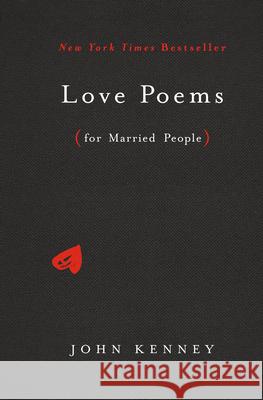 Love Poems for Married People John Kenney 9780525540007 G.P. Putnam's Sons