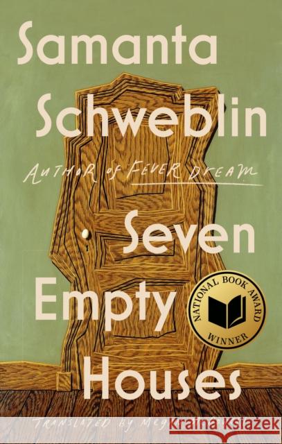 Seven Empty Houses Schweblin, Samanta 9780525541394 Riverhead Books
