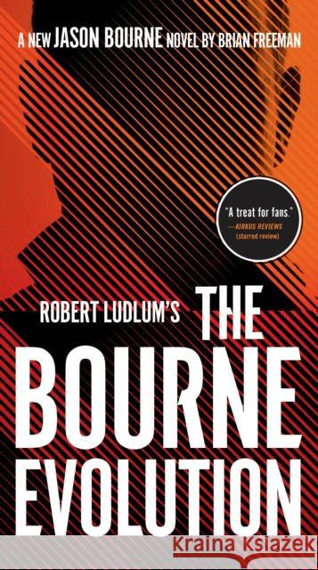 Robert Ludlum's The Bourne Evolution Brian Freeman 9780525542612