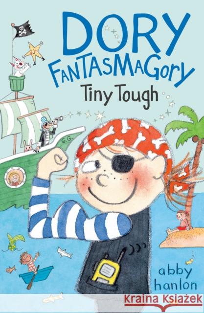 Dory Fantasmagory: Tiny Tough Abby Hanlon 9780525553984 Penguin Putnam Inc