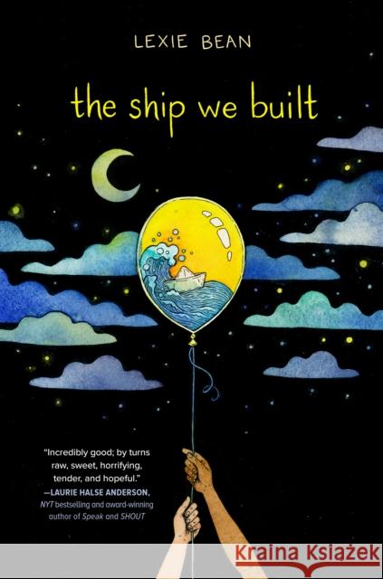 The Ship We Built Lexie Bean 9780525554851