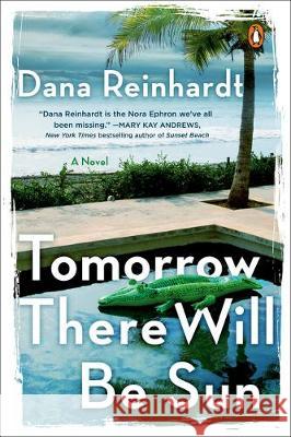 Tomorrow There Will Be Sun Dana Reinhardt 9780525557982