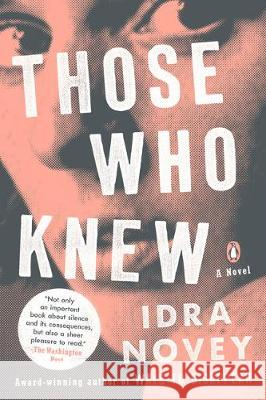 Those Who Knew Idra Novey 9780525560586 Penguin Books