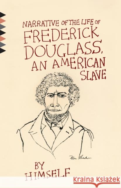 Narrative of the Life of Frederick Douglass, an American Slave Frederick Douglass 9780525563006 Vintage