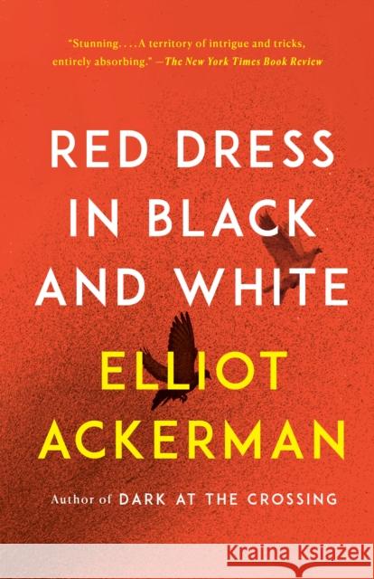 Red Dress in Black and White Elliot Ackerman 9780525563471 Vintage