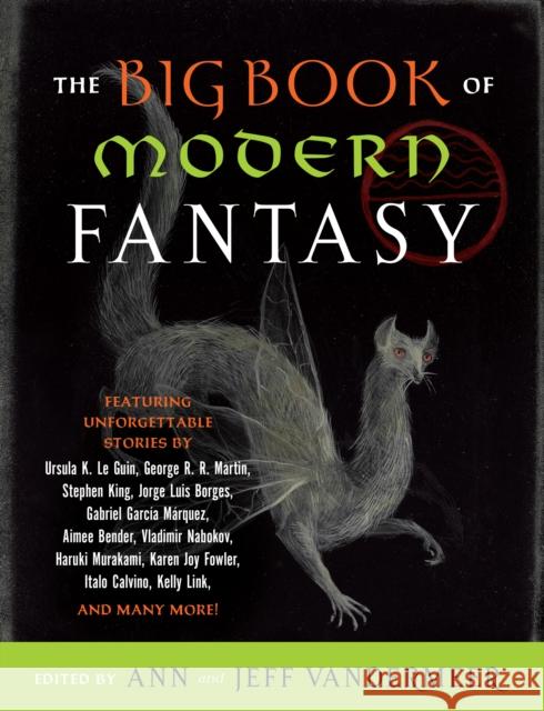 The Big Book of Modern Fantasy Jeffrey S. VanderMeer Ann VanderMeer 9780525563860 Vintage